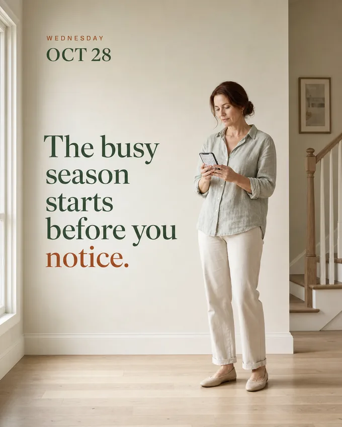 The busy season starts before you notice.