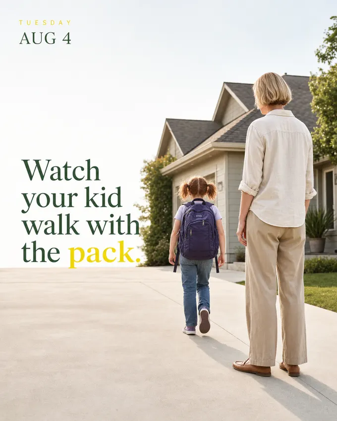Watch your kid walk with the pack.