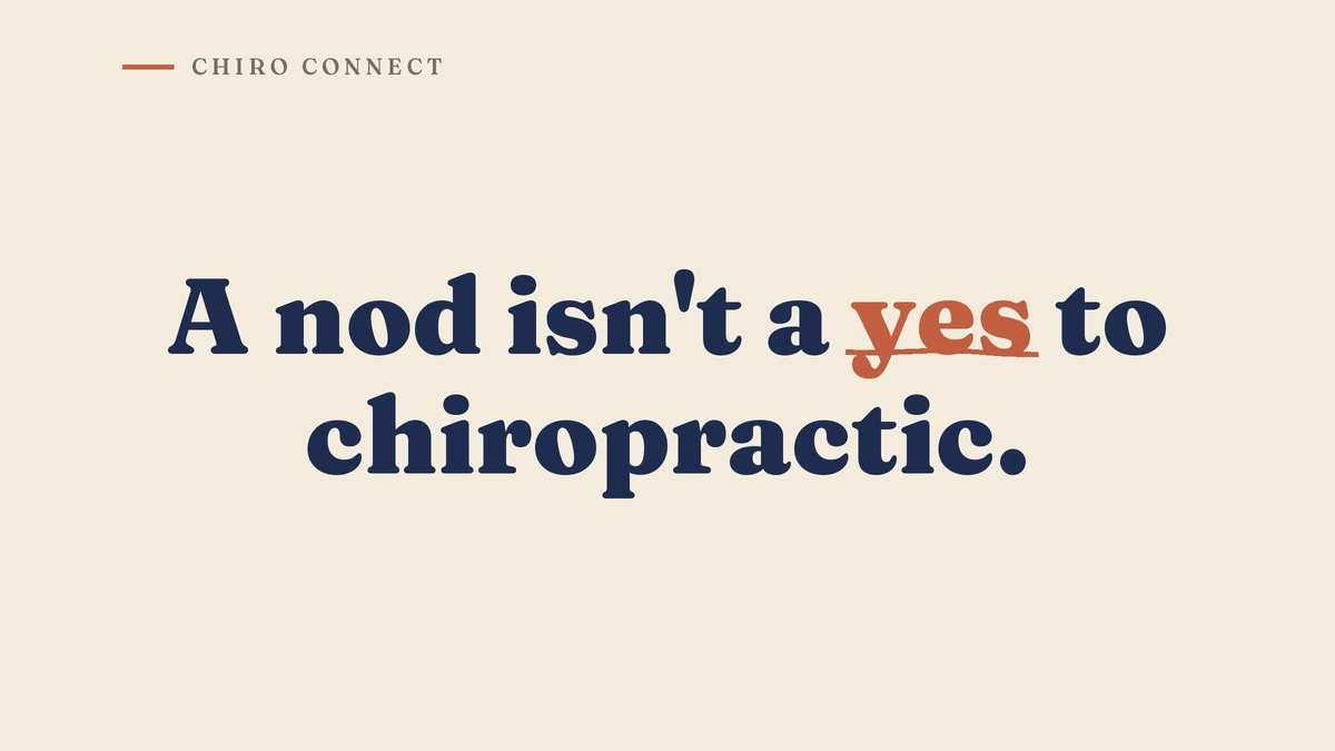 A nod isn't a yes to chiropractic.
