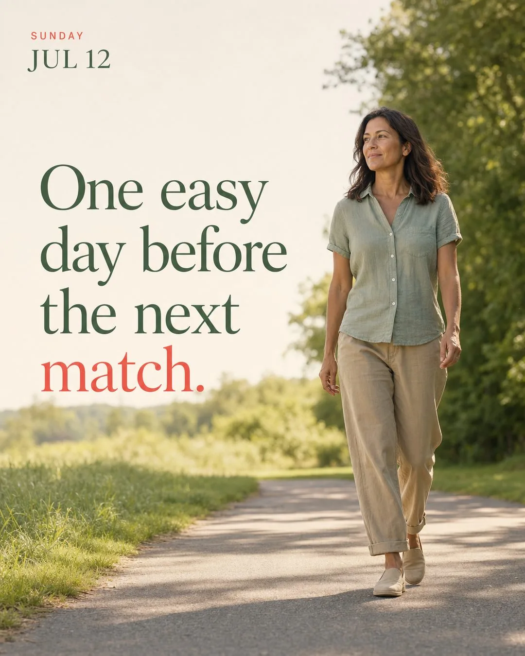 One easy day before the next match.